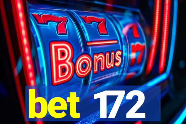 bet 172